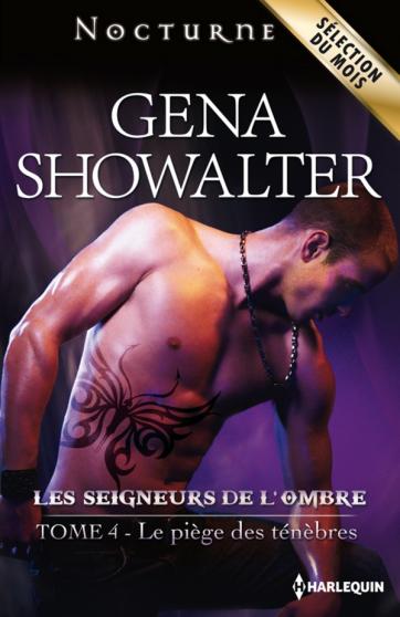 SHOWALTER Gena - LES SEIGNEURS DE L'OMBRE - Tome 4 : Le piège des ténèbres Seigne10