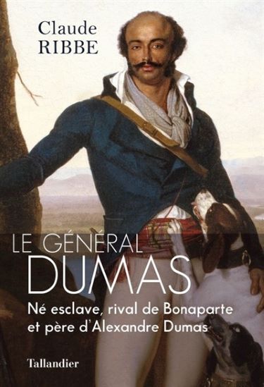 À la recherche du général Alexandre Dumas 97910212