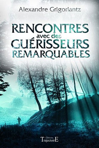 Rencontres avec des guérisseurs remarquables  Rencon10