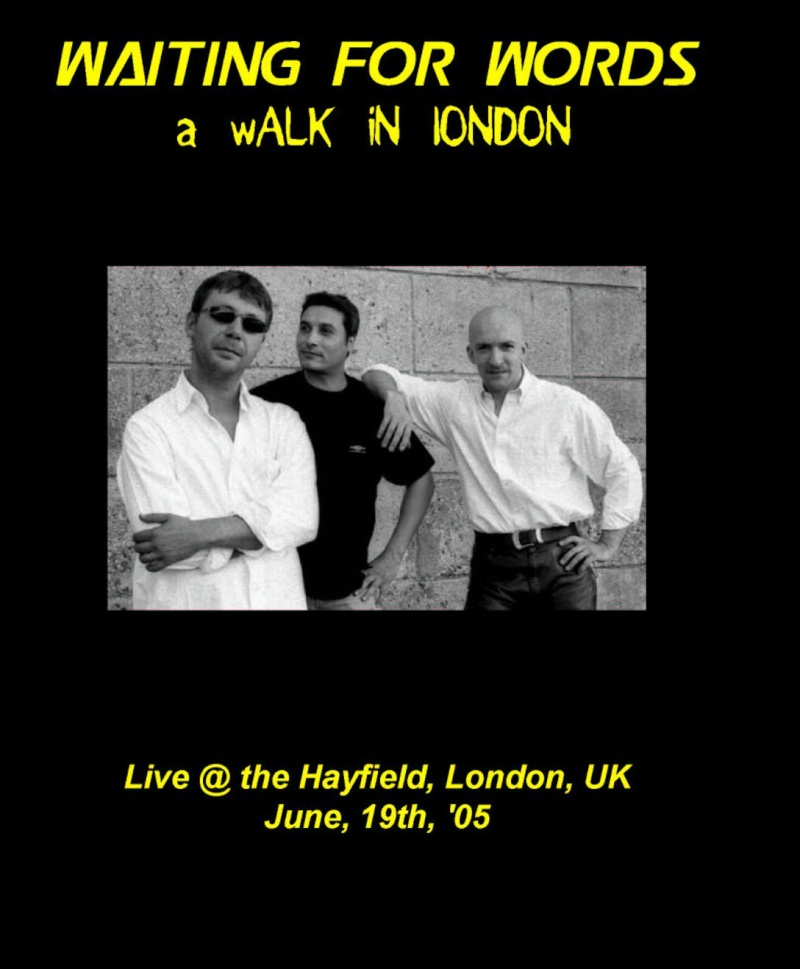 2005.06.19 - A Walk In London - Live @ The Hayfield Livelo10