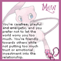 what kind of pokemon are you? Mew10