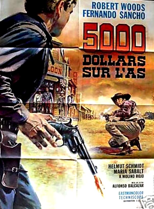 5.000 dollars sur l'as . Pistoleros de Arizona . 1964 . Alfonso Balcazar. Redeny10