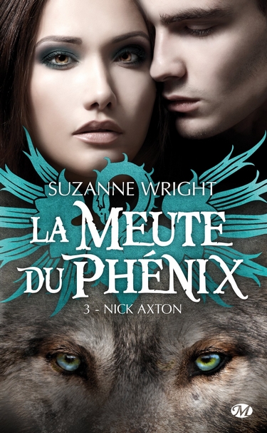 La Meute du Phénix - Tome 3 : Nick Axton de Suzanne Wright 91uylv10