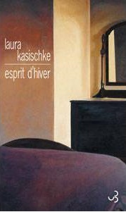 ESPRIT D'HIVER  de Laura Kasischke 1507-113