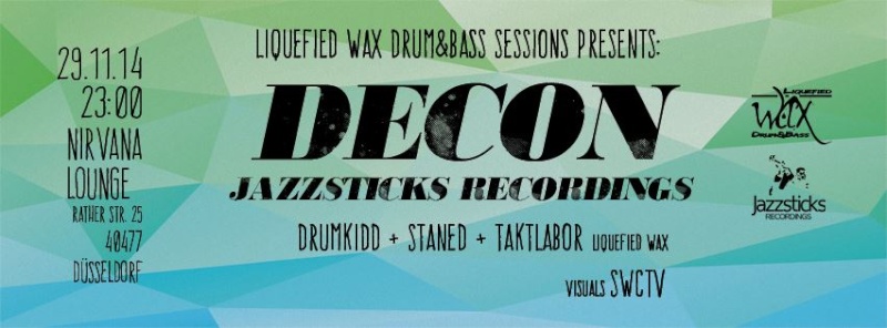 29.11.2014 - Liquefied Wax pres. DECON (Jazzsticks Recordings) @ Nirvana, Düsseldorf  11501311