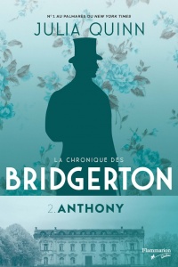Anthony de Julia Quinn (Bridgerton, tome 2)  - The Viscount who loved me Anthon10