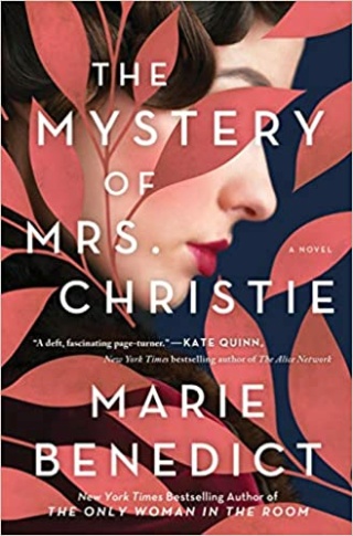 the mystery of mrs christie a novel by marie benedict the mystery of mrs christie a novel by marie benedict