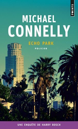 Echo Park de Michael Connelly (Harry Bosch #12)  Echo_p10