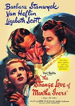 L'emprise du crime (The strange love of Martha Ivers) de Lewis Milestone (1946) Empris10