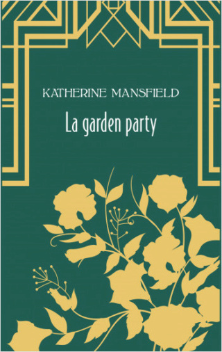La Garden Party et autres nouvelles de Katherine Mansfield La_gar10