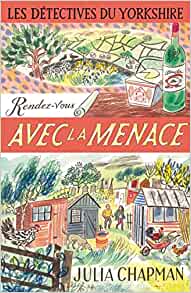 Les détectives du Yorkshire #7 : Rendez-vous avec la menace de Julia Chapman Rendez11