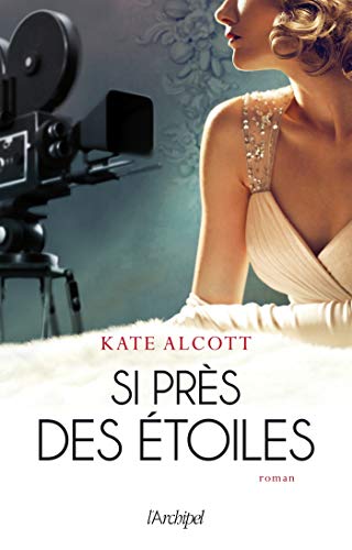 Si près des étoiles de Kate Alcott  Si_prz10