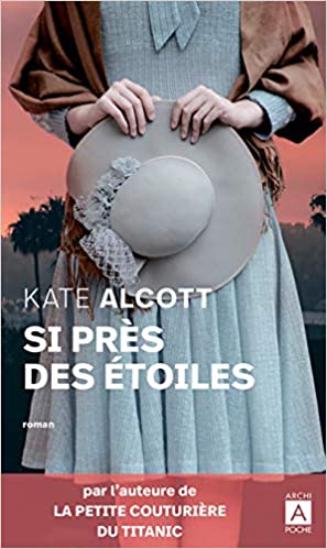 Si près des étoiles de Kate Alcott  Si_prz11