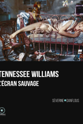 Tennessee Williams, l'écran sauvage de Séverine Danflous  Twi-co10
