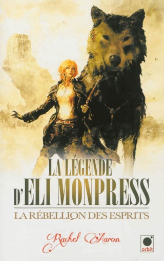 LA LÉGENDE D'ELI MONPRESS (Tome 2) LA RÉBELLION DES ESPRITS de Rachel Aaron 97823610