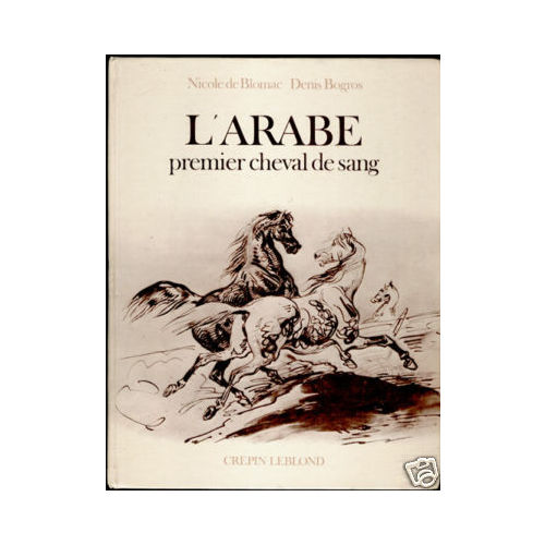 Vds livres rares sur le cheval arabe "L'Arabe premier cheval de sang" et ...!!! Livre_10