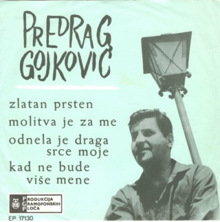 Predrag Gojkovic – Zlatan Prsten - PGP RTB – EP 17130 - 1966 01119