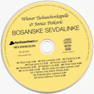 Wiener Tschuschenkapelle & Jovica Petković – Bosanske Sevdalinke - CD  album - 2007 Cd12