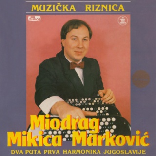 Miodrag Mikica Markovic - Muzicka riznica - Diskos  LPD 20001395 - 1988 Miodra11