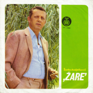 Zarko Andjelkovic Zare - PGP RTB – EP 11090 - 1972 R-134013