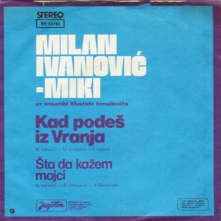 Milan Ivanovic Miki uz ansambl Mustafe Ismailovica – Jugoton – SY 23 185 - 1976 Zadnji99