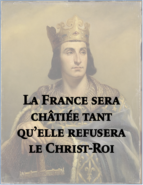 La France sera châtiée tant qu’elle refusera le Christ-Roi La_fra10