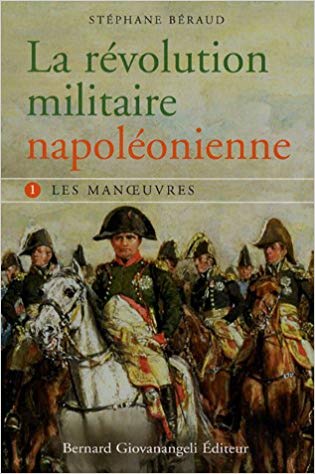 La révolution militaire napoléonienne de Stéphane Béraud 51qj6310