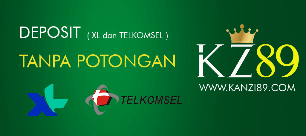 KANZI89 DEPO MIN 25rb BISA PAKAI PULSA; BONUS MINGGUAN 2% & NEW MEMBER 100% Pulsa10