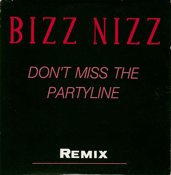 remix - Bizz Nizz - 1990 - Don't Miss The Partyline (Remix) Front11