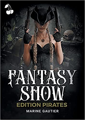 [Gautier, Marine] Fantasy Show - Edition Pirates Fantas11