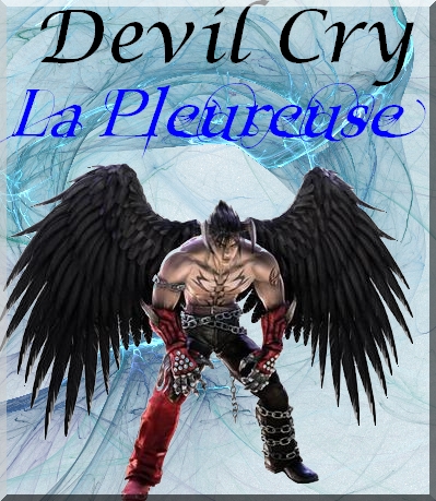 Demande Pour Devil Cry ( La Pleureuse ) ( 1 ) Devil_11