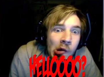 Hello ? Hell ... o ? Pewdie11