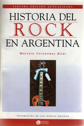 La Historia del Rock en  Argentina por Marcelo Fernandez Bitar Mfbhis11