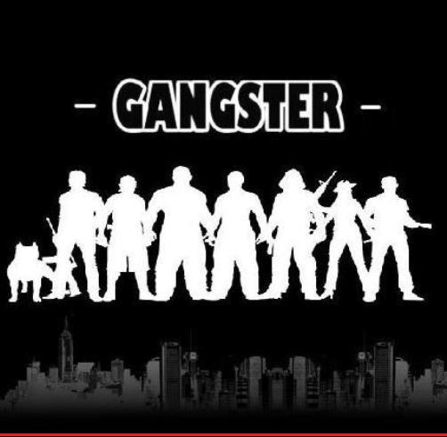 GANGSTER