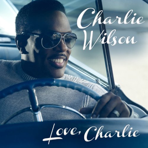 Charlie Wilson .  Love Charlie . 2013 H4je-110