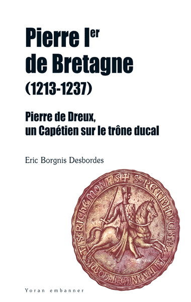 Pierre 1er de Bretagne, un capétien sur le trône ducal Pierre10
