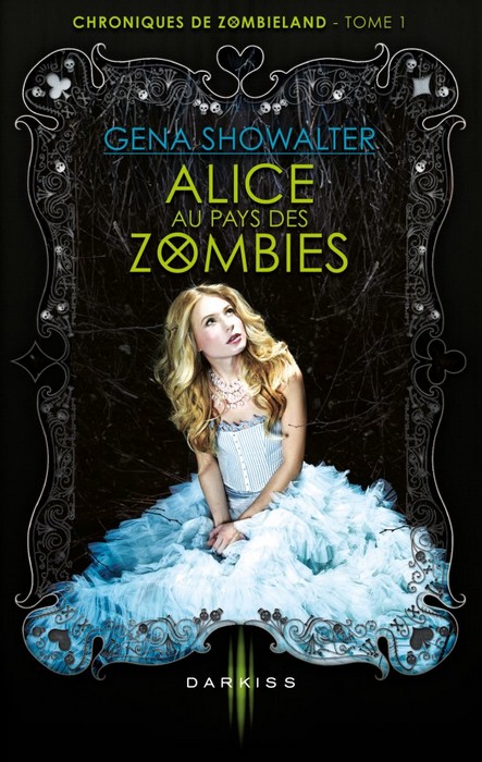 Chroniques de Zombieland, Tome 1 : Alice au pays des Zombies 48185810