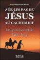[Goineau-Berard, André] Sur les traces de Jésus au Cachemire. Le Grand Secret de Yuz Asaf Jesus_10