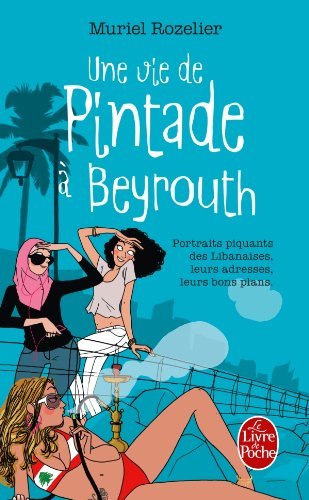 UNE VIE DE PINTADE A BEYROUTH de Muriel Rozelier Pintad13