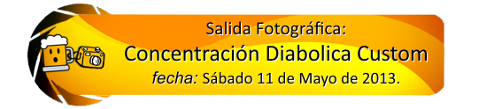 11 de Mayo 2013: II Concentración Diabolica Custom Salida15