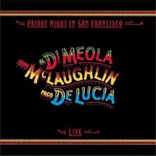 Al DiMeola, John McLaughlin & Paco DeLucia - Friday Night In San Francisco LP Aorg_110