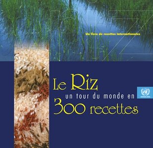 Le Riz: Un Tour Du Monde En 300 Recettes 00281b10