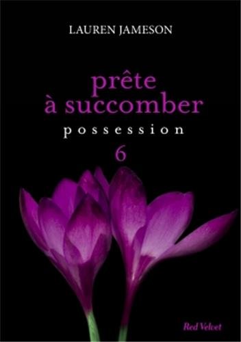 Prête à Succomber - Épisode 6 : Possession de Lauren Jameson 7476_a11