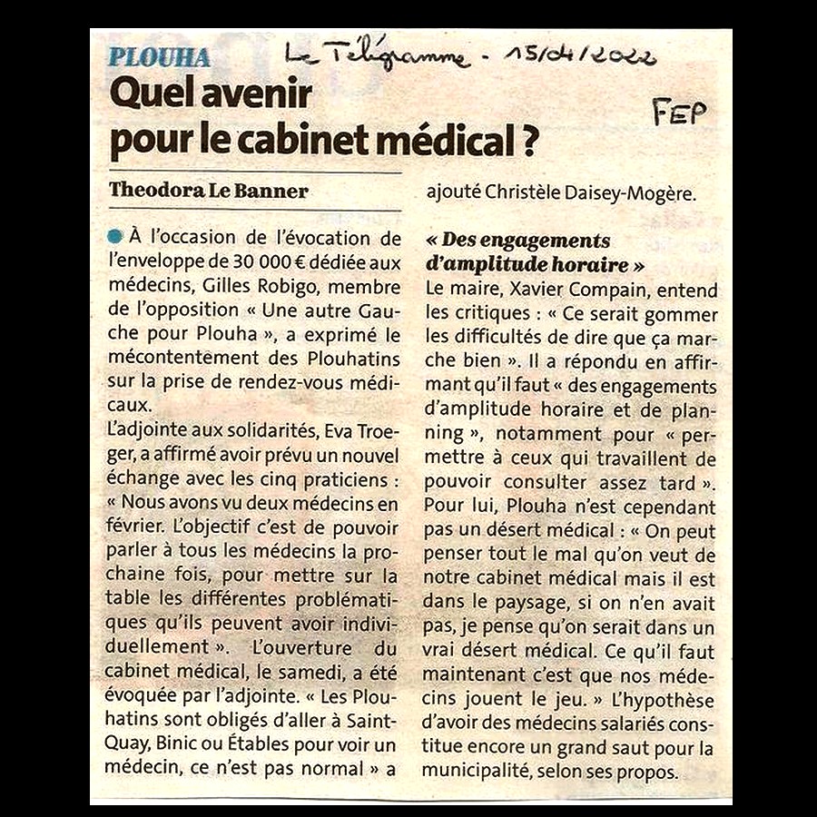 Ce matin donc : le fonctionnement de notre cabinet médical (article du Télégramme du 15 avril 2022).  Sans7408