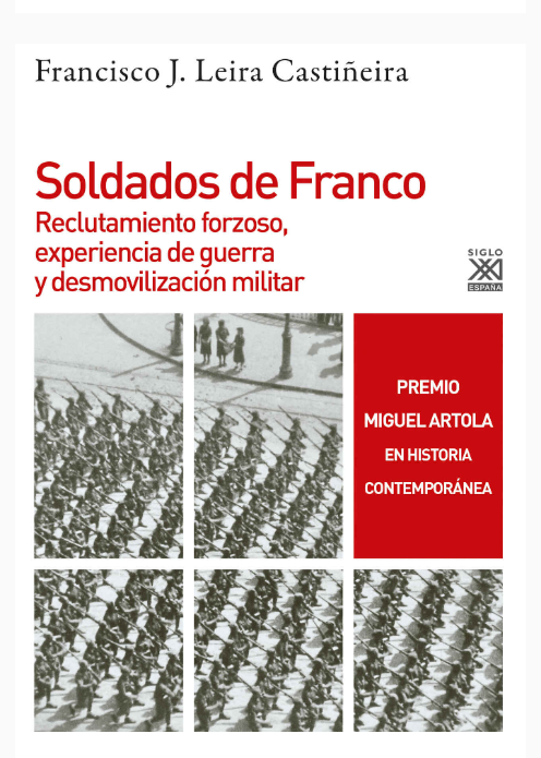 Libro 'Soldados de Franco' (Siglo XXI), de Francisco J. Leira Scr15529