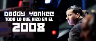 Daddy Yankee, Todo Lo Que Hizo En El 2008 Daddyy12