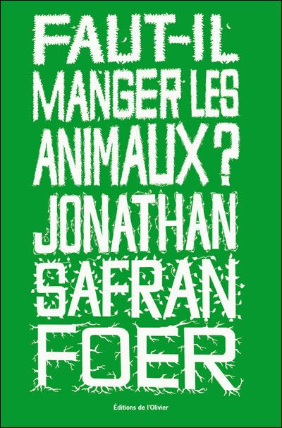 [Safran Foer, Jonathan] Faut il manger des animaux? 97828710
