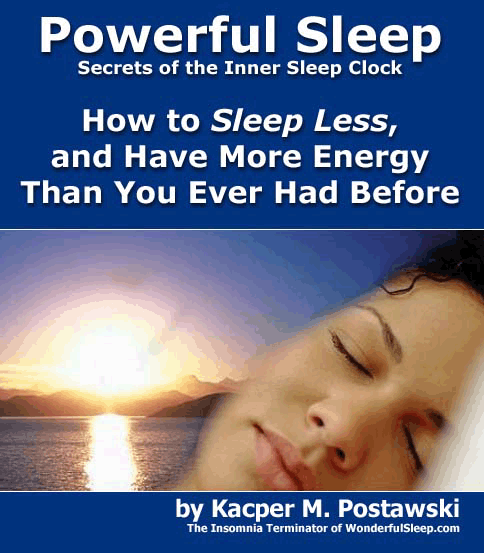 Powerful Sleep - How to Sleep Less and Have More Energy 1491f010