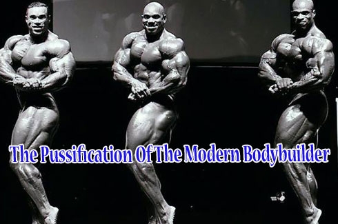 The Pussification of The Modern Bodybuilder Pussyb10