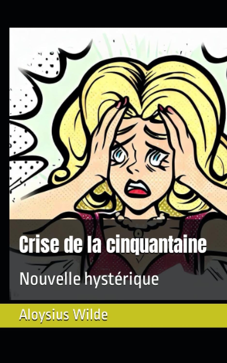 [Wilde, Aloysius] Crise de la cinquantaine : Nouvelle hystérique Aloysi10